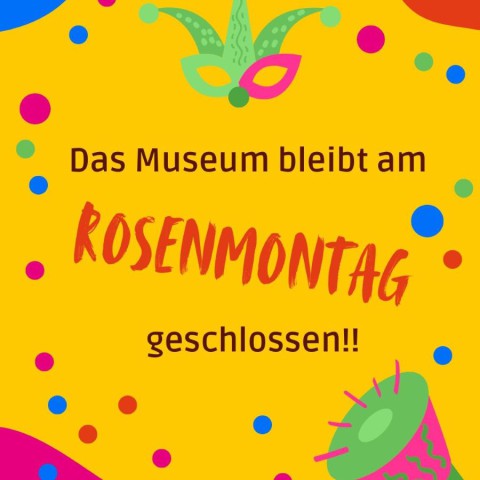 Rosenmontag geschlossen!!